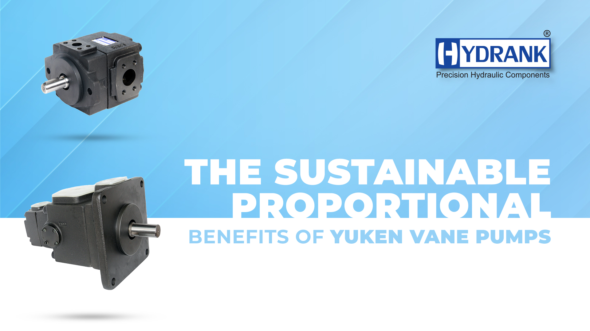 The Sustainable Benefits of Yuken Vane Pumps