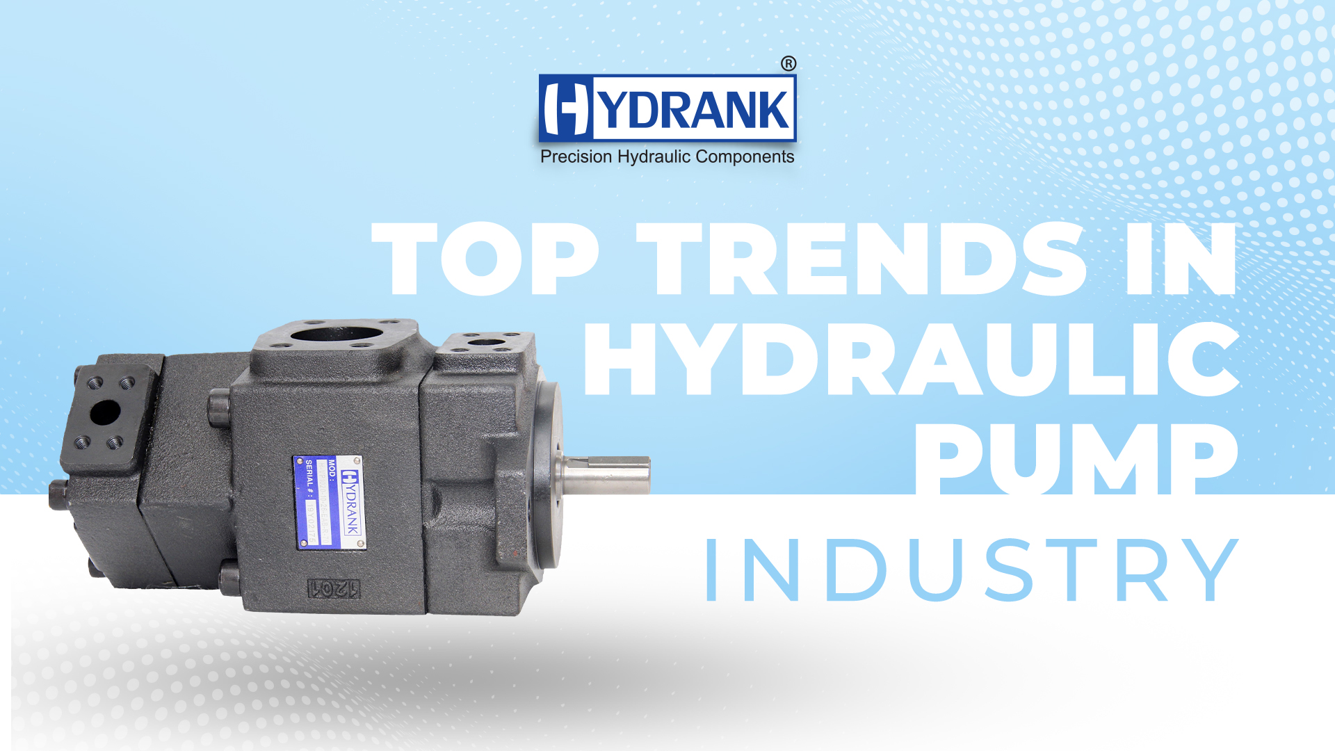 Top Trends in the Hydraulic Pump Industry
