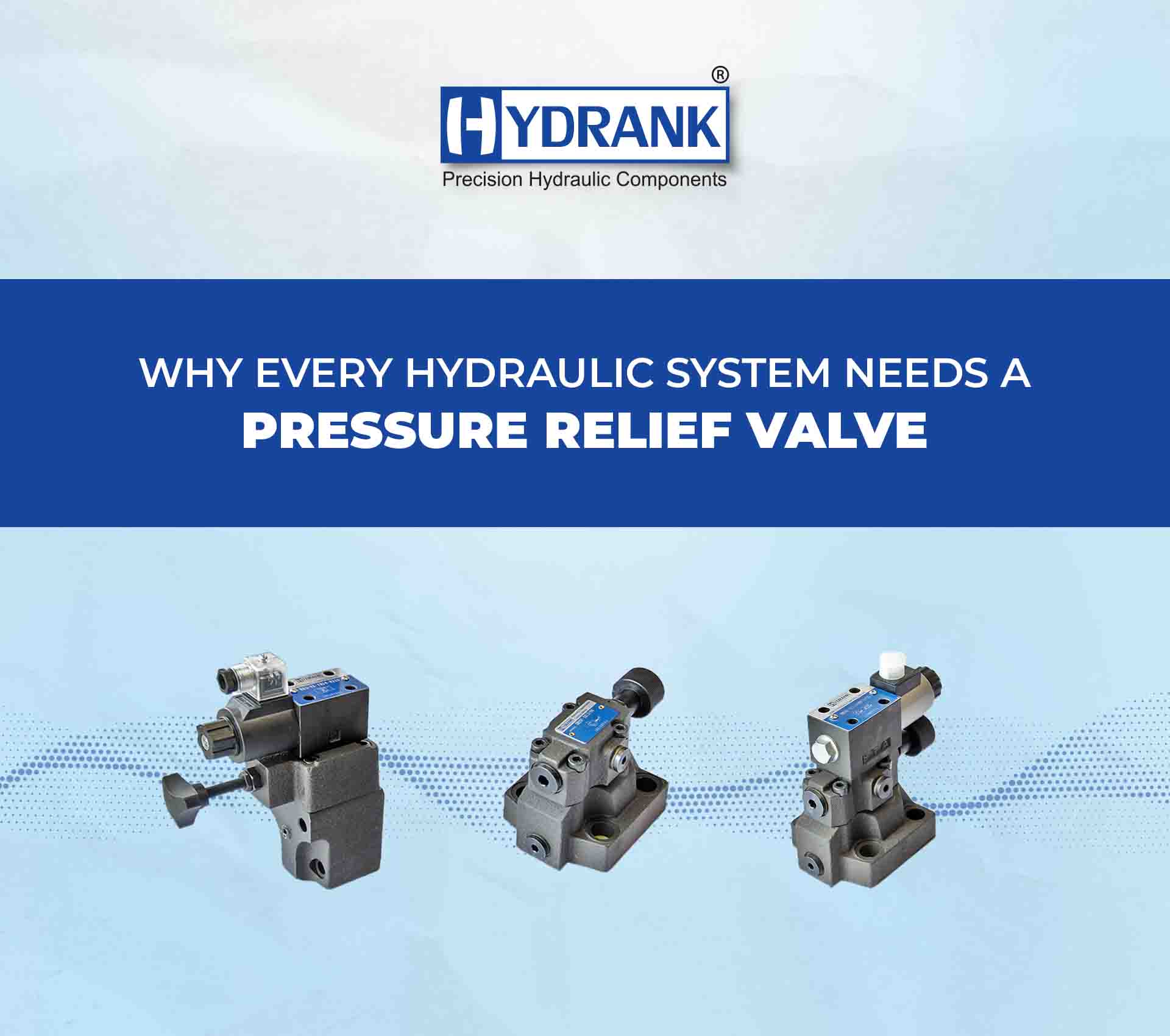 Why Every Hydraulic System Needs a Pressure Relief Valve
