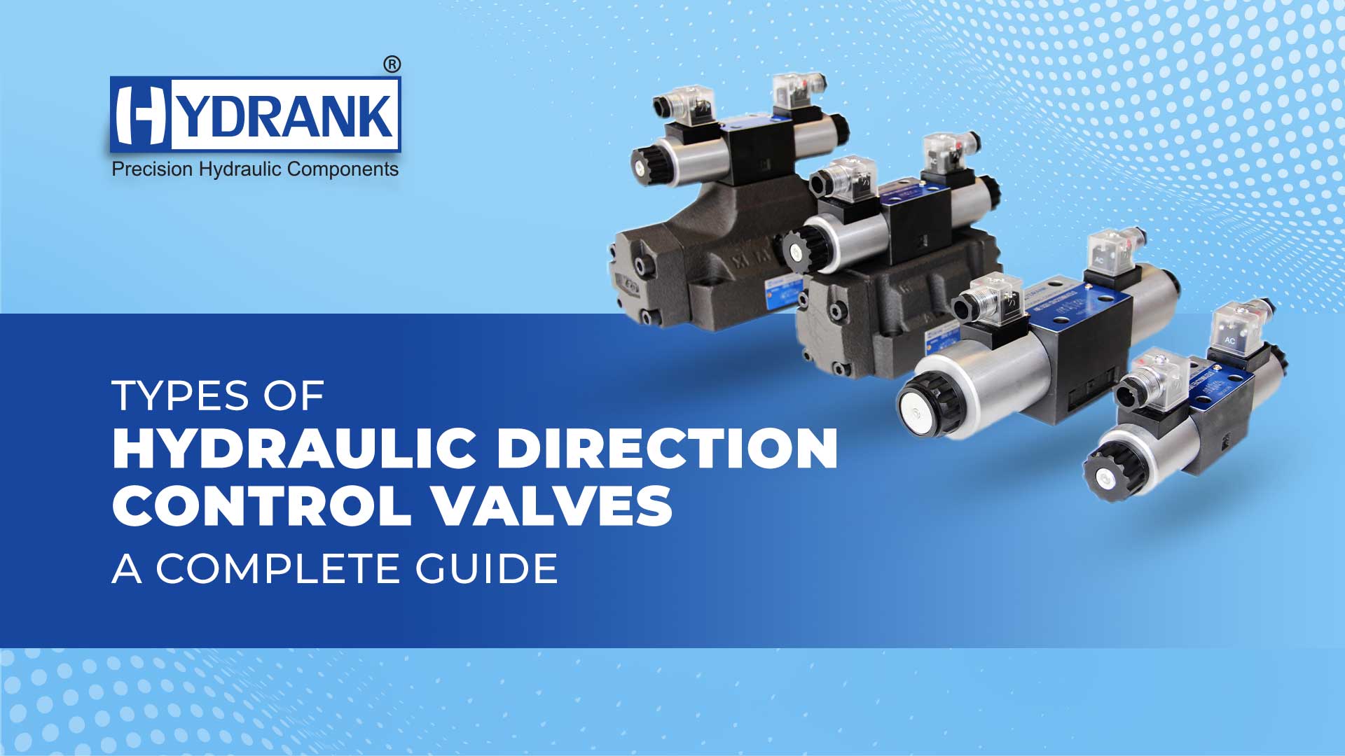 Types of Hydraulic Direction Control Valves: A Complete Guide